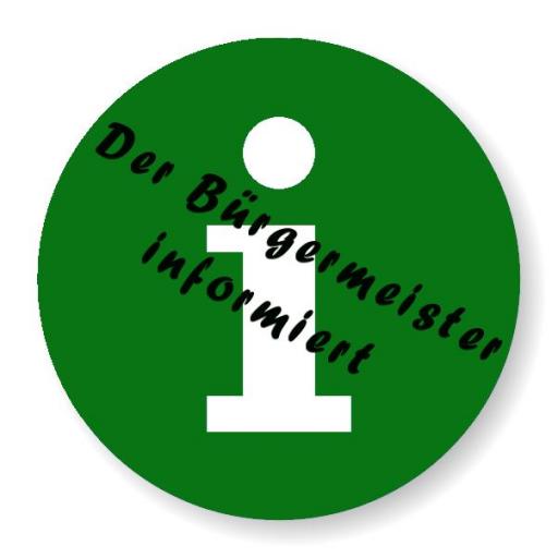 Informationen des Bürgermeisters